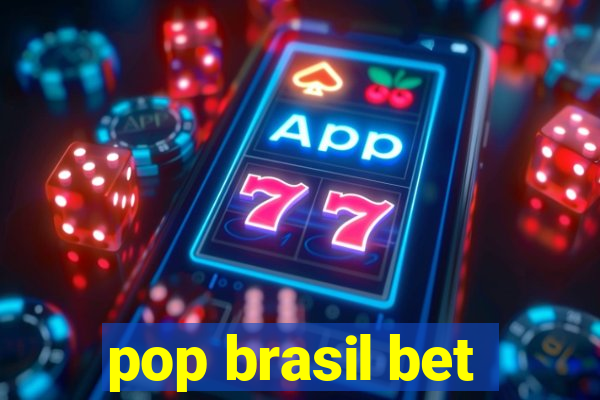 pop brasil bet